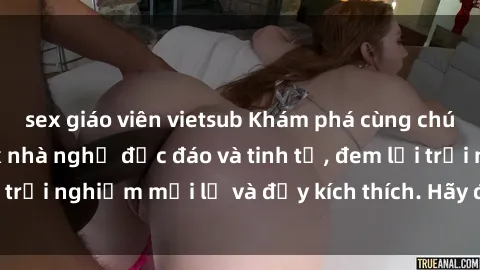 sex giáo viên vietsub Khám phá cùng chúng tôi dịch vụ sex nhà nghỉ độc đáo và tinh tế, đem lại trải nghiệm mới lạ và đầy kích thích. Hãy đặt phòng ngay!