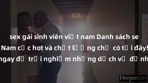 sex gái sinh viên việt nam Danh sách sex gái call girl Việt Nam cực hot và chất lượng chỉ có tại đây! Hãy đến ngay để trải nghiệm những dịch vụ đỉnh cao từ các nàng call girl xinh đẹp!