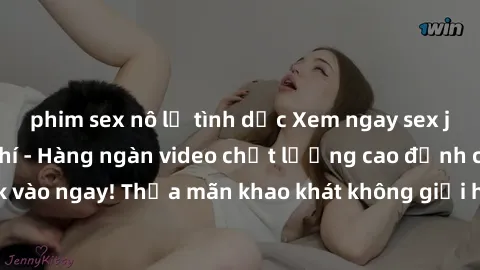 phim sex nô lệ tình dục Xem ngay sex jav full HD miễn phí - Hàng ngàn video chất lượng cao đỉnh cao chỉ cần click vào ngay! Thỏa mãn khao khát không giới hạn, đón chờ những trải nghiệm mới lạ!