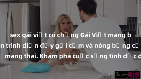 sex gái việt có chồng Gái Việt mang bầu và làm tình: Màn trình diễn đầy gợi cảm và nóng bỏng của phụ nữ mang thai. Khám phá cuộc sống tình dục đầy hấp dẫn và mới lạ của họ!