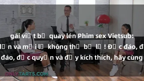 gái việt bị quay lén Phim sex Vietsub: Trải nghiệm hấp dẫn và mới lạ không thể bỏ lỡ! Độc đáo, độc quyền và đầy kích thích, hãy cùng khám phá ngay!