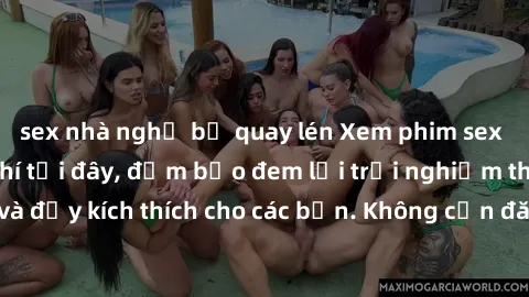 sex nhà nghỉ bị quay lén Xem phim sex không che miễn phí tại đây, đảm bảo đem lại trải nghiệm thú vị và đầy kích thích cho các bạn. Không cần đăng ký, hoàn toàn miễn phí.